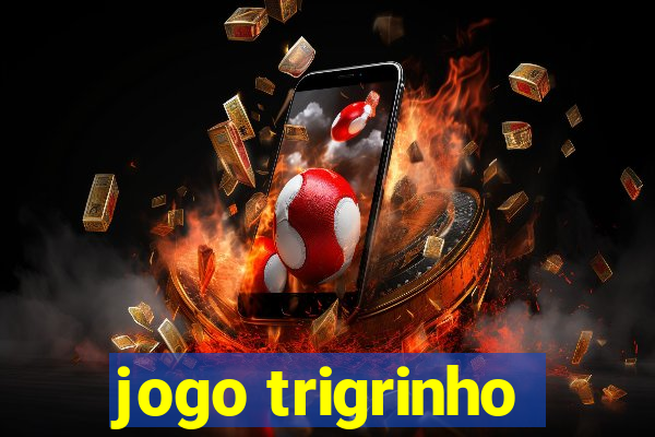 jogo trigrinho